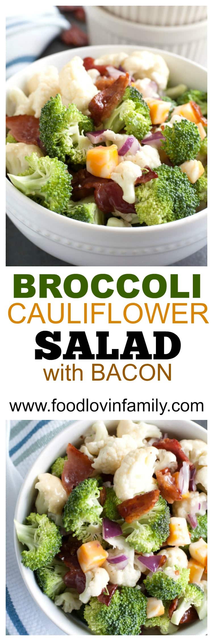 Broccoli Cauliflower Salad with Bacon makes a great salad to bring to any potluck or party. Filled with broccoli, cauliflower, bacon and cheese topped with a sweet mayonnaise dressing. #broccolicauliflowersalad #broccoli #salad #picnic