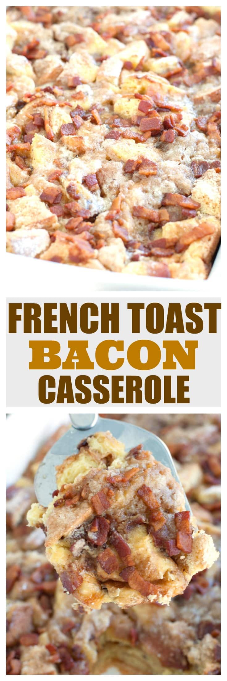 French Toast Bacon Casserole Food Lovin Family