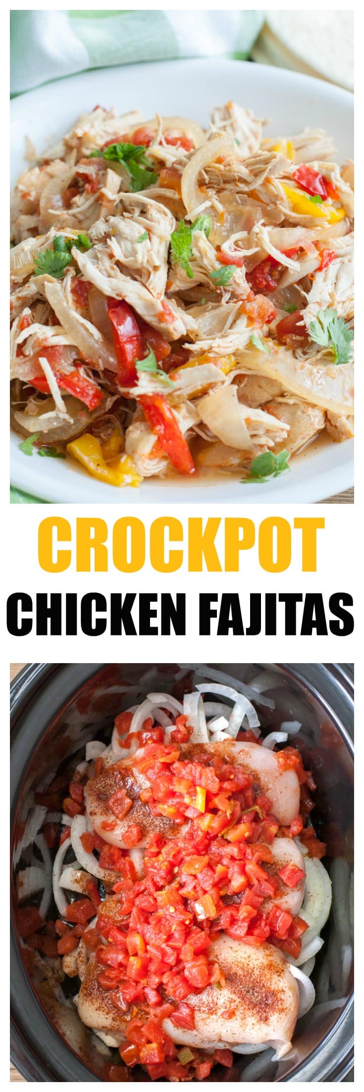 Crockpot Chicken Fajitas - One of my favorite slow cooker meals! Great for fajitas,rice bowls or nachos. #fajitas #crockpotfajitas #crockpotchicken #slowcookerchicken