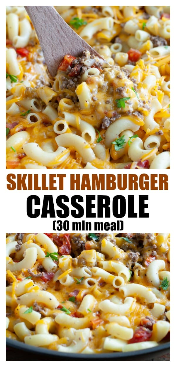 Skillet Hamburger Casserole - Made with pasta, hamburger, tomatoes with chilis, and cheese. Always a hit! #30minutemeal #hamburger #hamburgercasserole #groundbeefcasserole #groundbeef