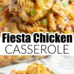 Fiesta chicken casserole in a casserole dish and on a plate.