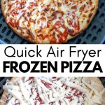 Frozen Pizza in Air Fryer