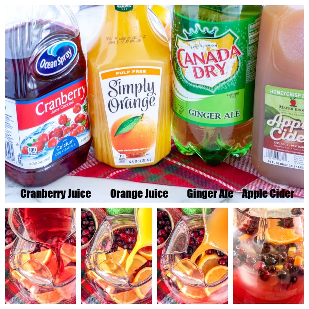 Cranberry juice, Orange Juice, Ginger Ale, Apple Cider