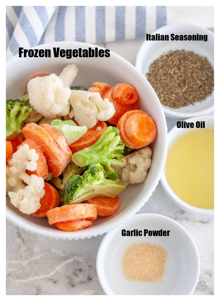 Frozen vegetables, oil, seasonings.