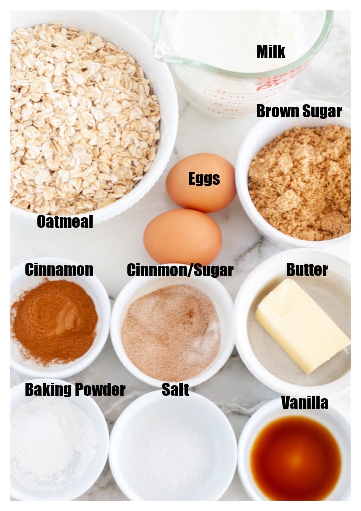Oatmeal, eggs, brown sugar, baking powder, cinnamon, butter, vanilla