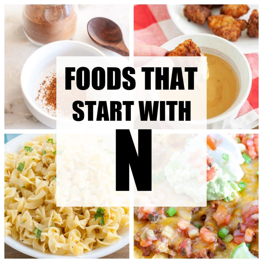 Foods that start with N. 