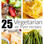 Spaghetti squash, mixed vegetables, quesadillas, roasted asparagus.