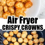 Cooked tater tot crowns in a bowl and in air fryer.