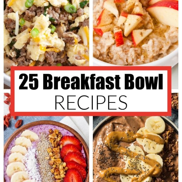 25 Delicious Breakfast Bowls - Food Lovin Family
