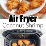 Plate of coconut shrimp and shrimp in air fryer basket.