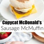 Sausage and egg English muffin sandwich.