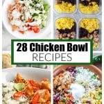 Chicken bowl, chicken and beans, and burrito bowl.