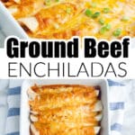 Ground beef enchiladas in a casserole dish.