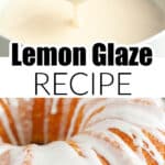 Bowl of lemon glaze and a bundt cake with the glaze.