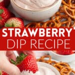 Bowl of strawberry dip with a pretzel and a strawberry.