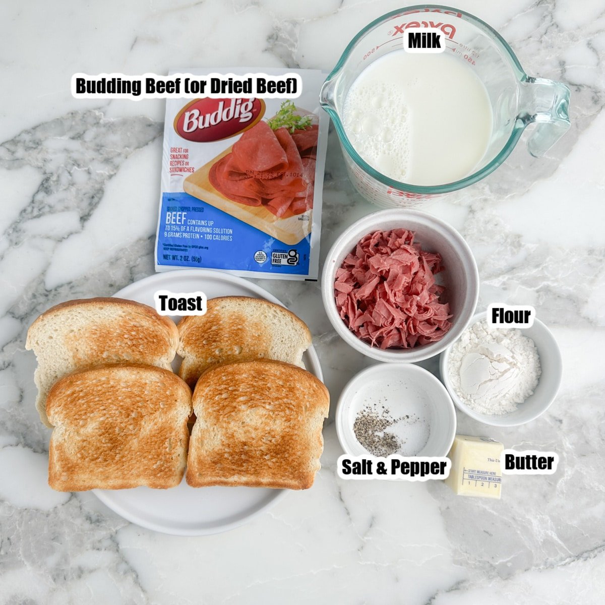 Buddig beef, milk, toast, flour, butter, salt, and pepper.