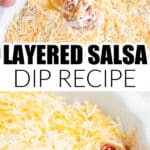 Layered salsa dip in a baking dip and on a chip.