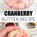 Bowl of cranberry butter and biscuit with cranberry butter.