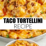 Bowl with taco tortellini.